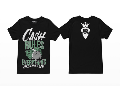 Cash Rule Everything Around Me Tee