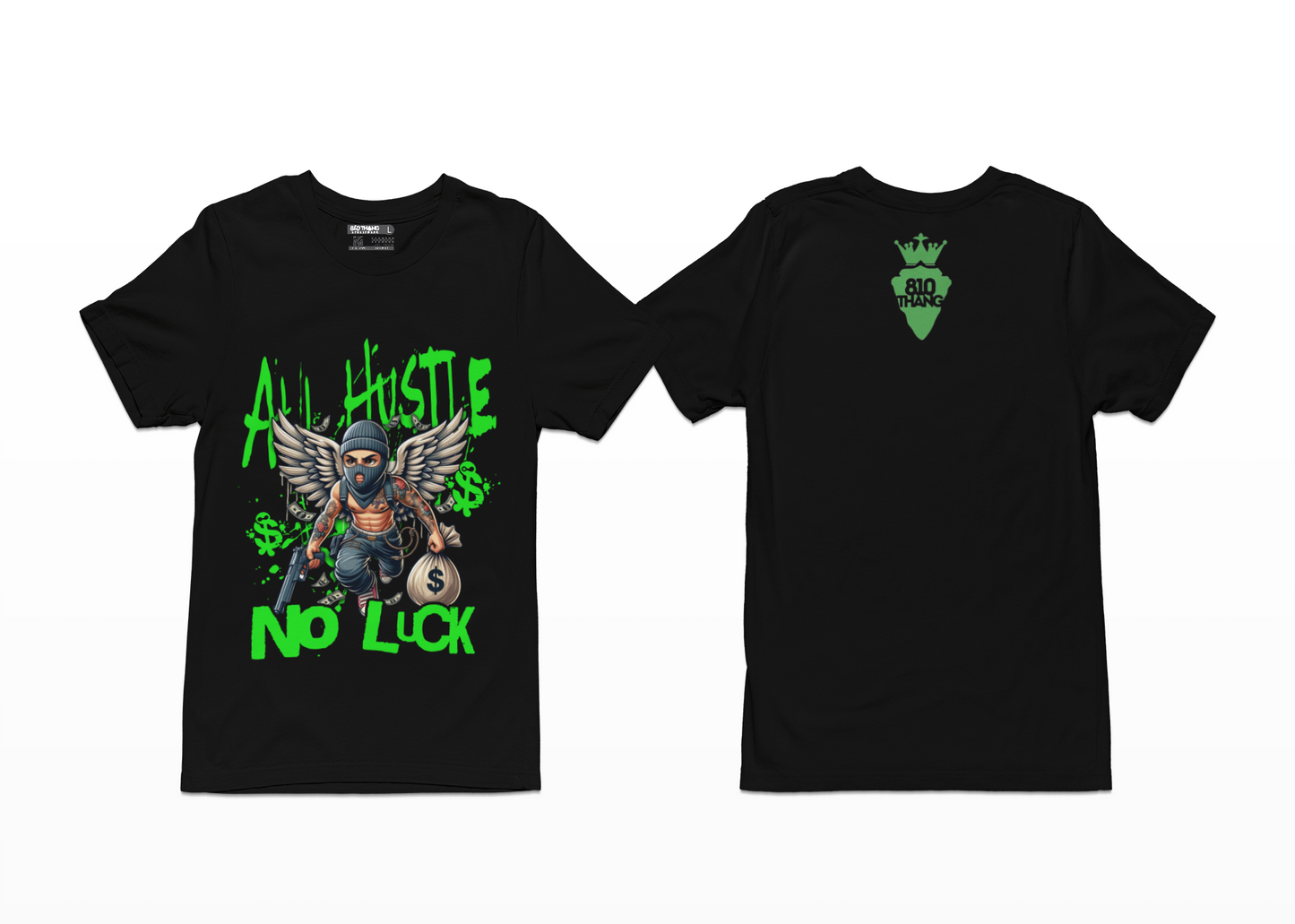 All Hustle No Luck Tee